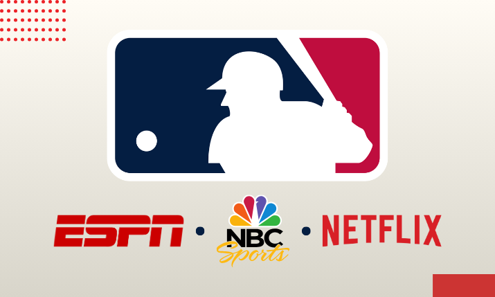 MLB Strikes New Media Deals With ESPN, NBC and Netflix Starting in 2026